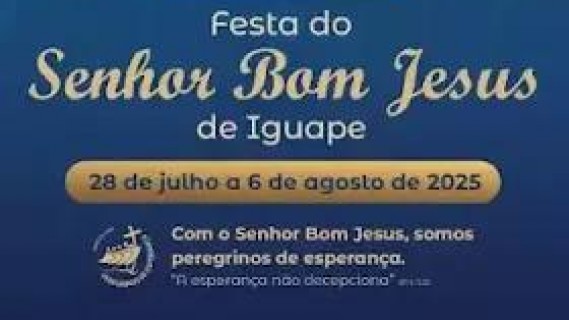 🎉 VEM AÍ A TRADICIONAL FESTA DE AGOSTO EM IGUAPE! 🙌 Festa em Louvor ao Senhor Bom Jesus de Iguape – 2025